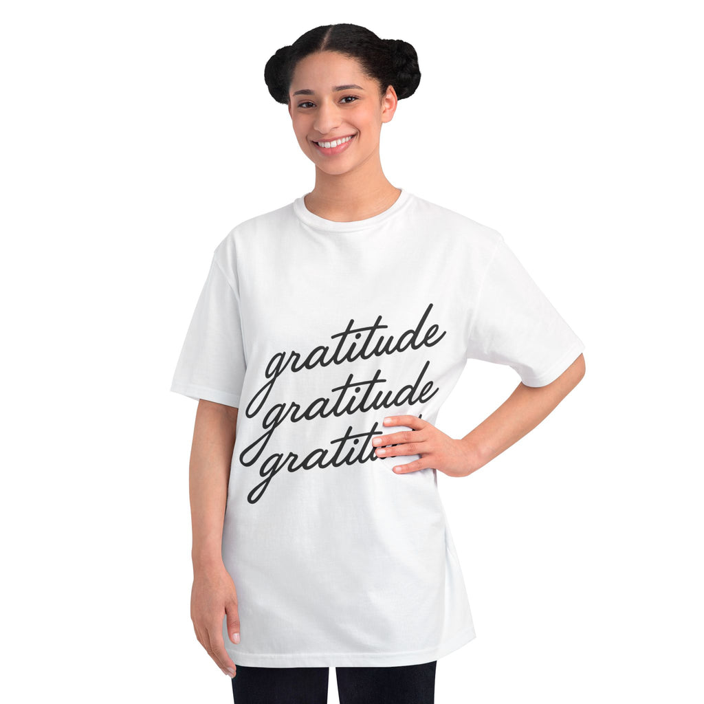 Gratitude Gratitude Gratitude  T-Shirt